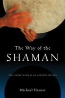 Way of the Shaman by Michael Harner...
